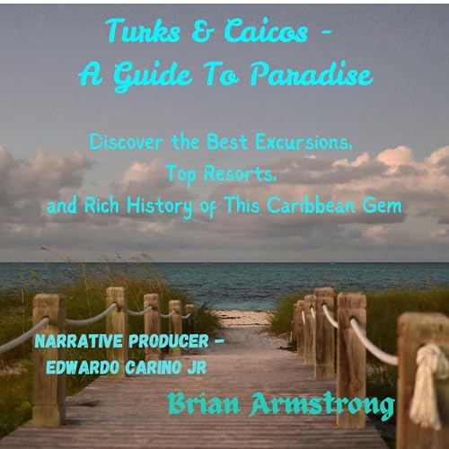 Turks and Caicos - A Guide to Paradise by Brian Armstrong episode artwork