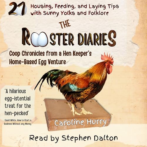 Listen to The Rooster Diaries by Caroline Hurry episode artwork