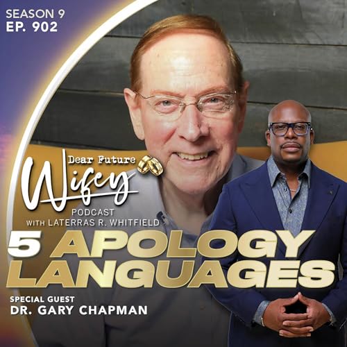 5 Apology Languages (Guest: Dr. Gary Chapman) Podcast Por  arte de portada
