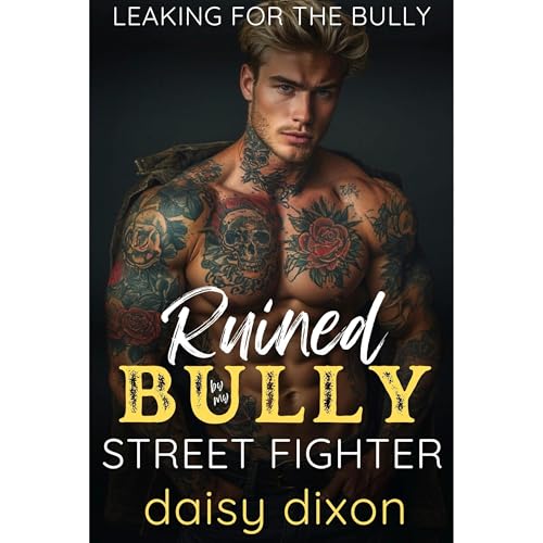 Ruined by My Bully Street Fighter Audiolibro Por Daisy Dixon arte de portada