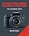 Canon EOS Rebel T6s/760D & T6i/750D (Expanded Guides)
