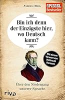 Bin ich denn der Einzigste hier wo Deutsch kann 3868834435 Book Cover