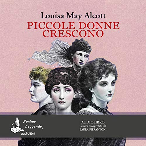 Louisa May Alcott - Piccole donne crescono (2019) mp3 - 128kbps