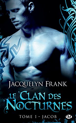 Jacob: Le Clan des Nocturnes, T1 (Bit-Lit)