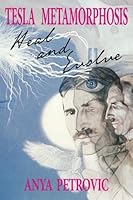 Tesla Metamorphosis: Heal and Evolve 1535270357 Book Cover