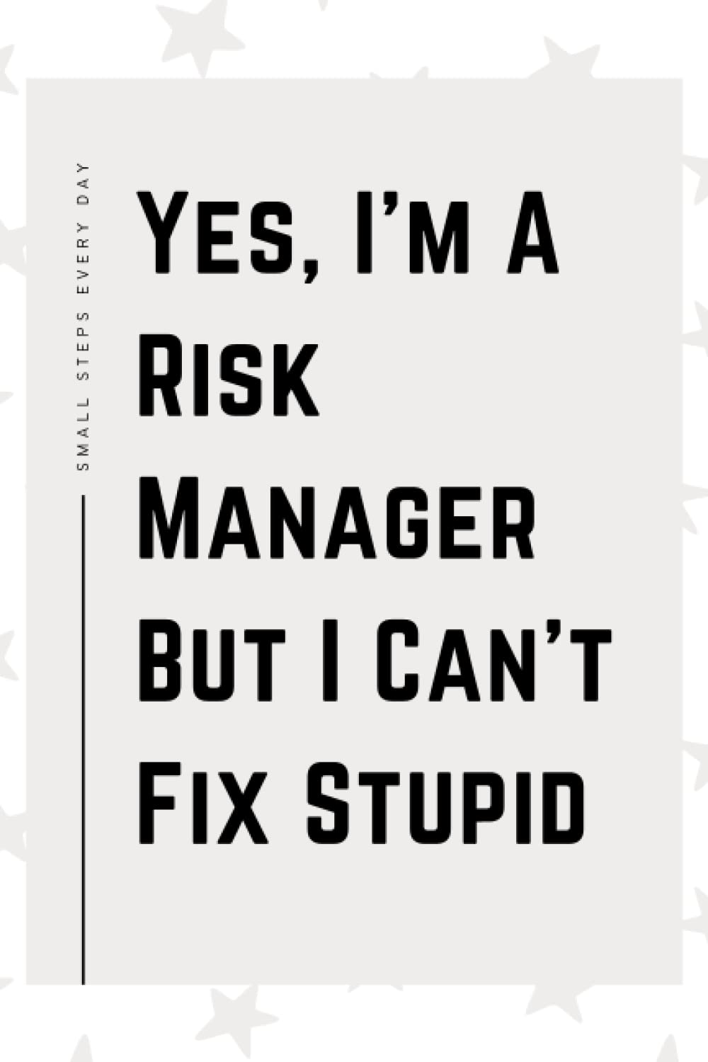 Risk Manager Gifts: Blank Lined Journal Notebook, an Appreciation Thank You and Funny Gift for Risk Managers