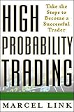  High Probability Trading: Take the Steps to Become a Successful Trader