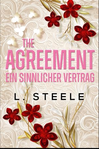 The Agreement – Ein sinnlicher Vertrag: Ein-Bruder-Bester-Freund-Liebesroman (Unwiderstehliche Milliardäre, Band 3)