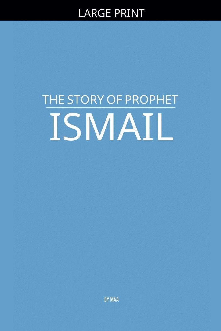The Story of Prophet Ismail