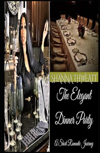The Elegant Dinner Party: A Short Romantic Journey