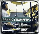 dennis chambers solo  Groove and More