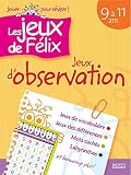 LES JEUX DE FELIX - Jeux d'observation 9-11 ans