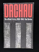 Dachau: The official history 1933 - 1945 3874908402 Book Cover