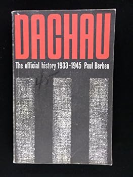 Paperback Dachau: The official history 1933 - 1945 Book