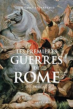 Paperback Les Premieres Guerres de Rome: (753-290 Av. J.-C.) [French] Book