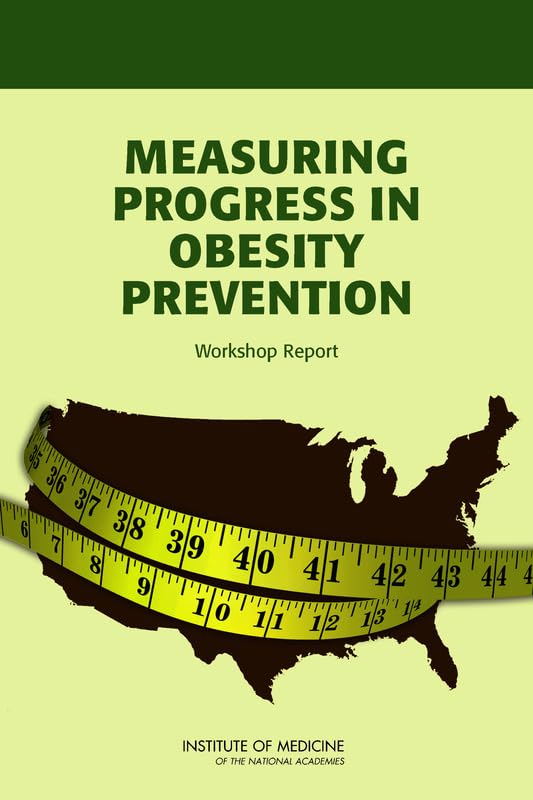 Buy Measuring Progress in Obesity Prevention: Workshop Report — BookShops.in