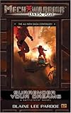 Mechwarrior: Dark Age #23: Surrender Your Dreams (A Battletech Novel)