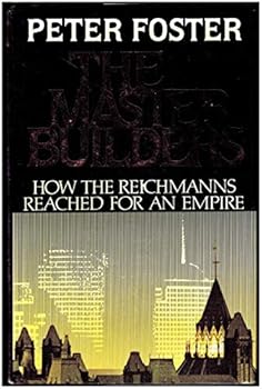 Hardcover Master Builders: How the Reichmanns Reached for an Empire. Book