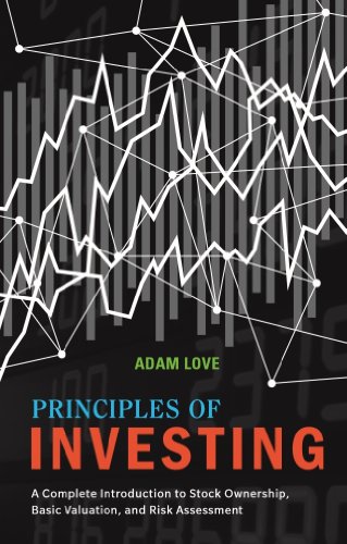 Principles of Investing: A Complete Introduction to Stock Ownership, Basic
