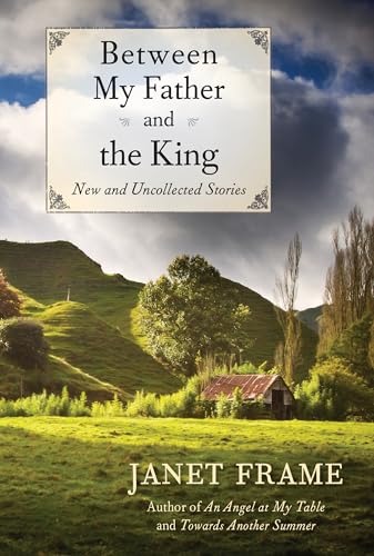 Between My Father and the King: New and Uncollected Stories Between My Father and the King: New and Uncollected Stories