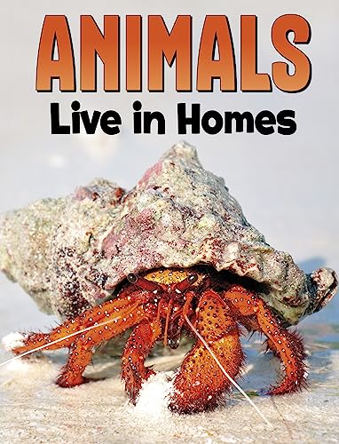 Raintree Animals Live in Homes (Animal Societies).