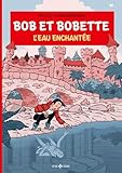 bob bobette comics  L’Eau miraculeuse