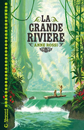 La Grande Rivière (Romans 8-12 ans)