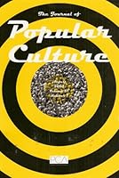 The Journal of Popular Culture: August 2003, Volume 37, Number 1 B0016ZWYJI Book Cover