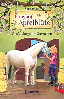Ponyhof Apfelblüte (Band 18) - Große Sorge um Sternchen: Beliebte Pferdebuchreihe für Kinder ab 8 Jahre