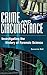 Crime and Circumstance: Investigating the History of Forensic Science