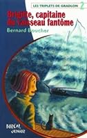 Brigitte, capitaine du vaisseau fantôme : Les Trip 276460162X Book Cover