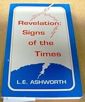 Revelation: Signs of the times with time table 0962741507 Book Cover