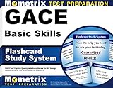 Gace Basic Skills Flashcard Study System: Gace Test Practice Questions & Exam Review for the Georgia Assessments for the Certification of Educators