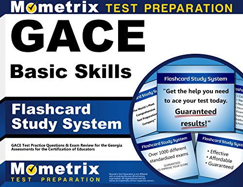 Gace Basic Skills Flashcard Study System: Gace Test Practice Questions & Exam Review for the Georgia Assessments for the Certification of Educators