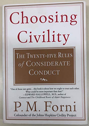 Choosing Civility By Forni Pier Massimo