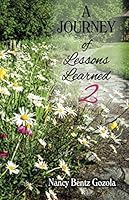 A Journey of Lessons Learned 2: A Journal of Reflections on Purpose and Peace 1070309125 Book Cover