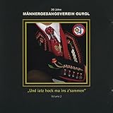 50iger jahre hocker  30 Jahre Männergesangsverein Gurgl - Und iatz hock ma ins z\'sammen (Volume 2)