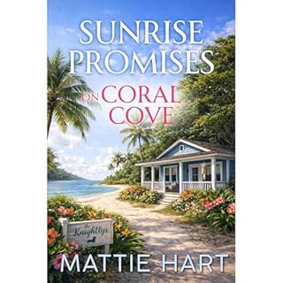 Sunrise Promises on Coral Cove Audiobook By Mattie Hart cover art