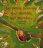 Le petit homme qui monte, qui monte...