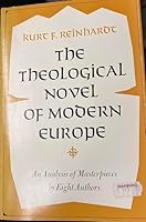 The Theological Novel of Modern Europe: An Analysis of Masterpieces By Eight Authors B0006BVQWE Book Cover