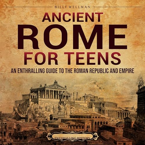 Ancient Rome for Teens by Billy Wellman episode artwork
