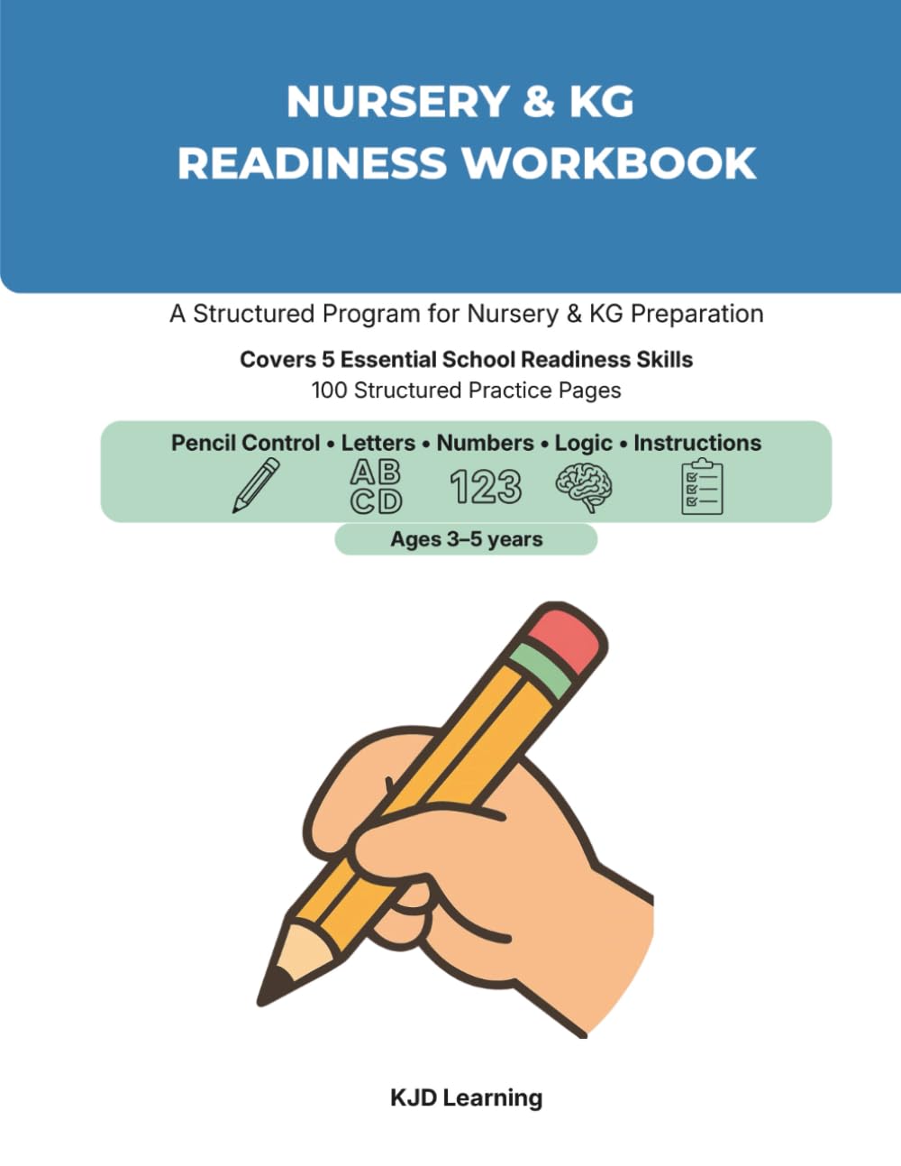 Nursery & KG Readiness Workbook: A Structured Program for Nursery & KG Preparation