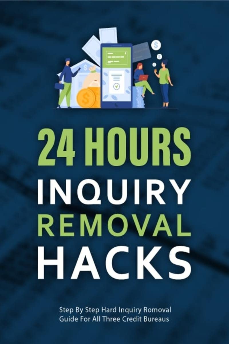 24 Hours Inquiry Removal Hacks      Kindle Edition