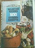 Selected Recipes 500 Uitseok-Resepte