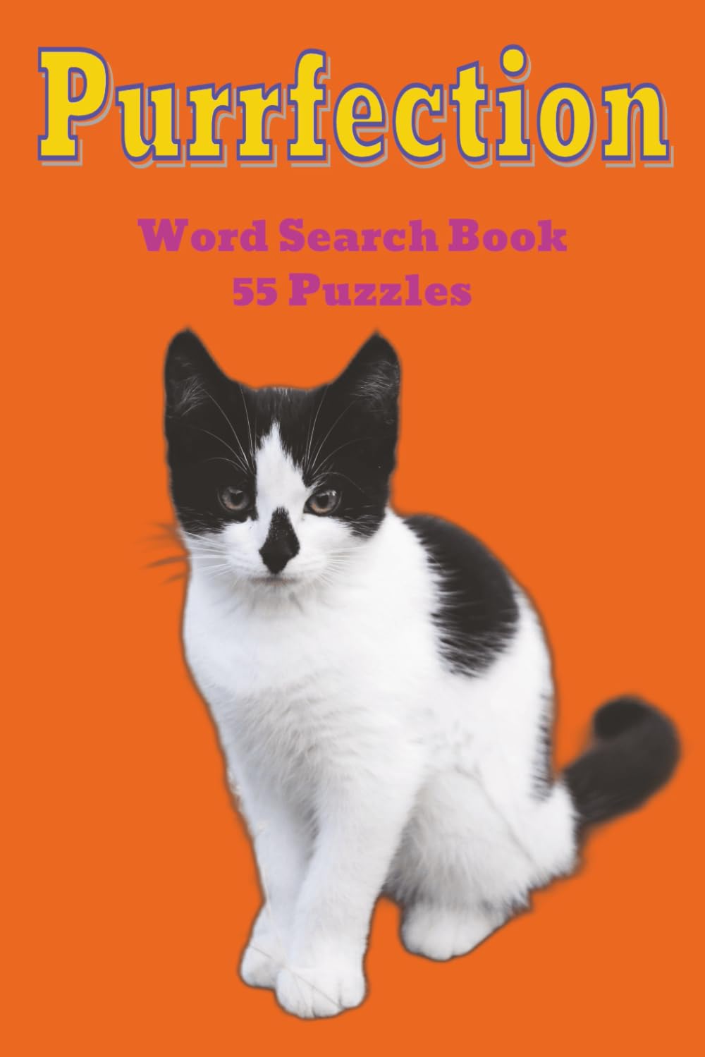 Purrfection: 55 puzzles. 450+ feline-inspired words. A purrfect word search journey through the cozy, curious, and captivating world of cats—domestic, feral, playful, and wise.
