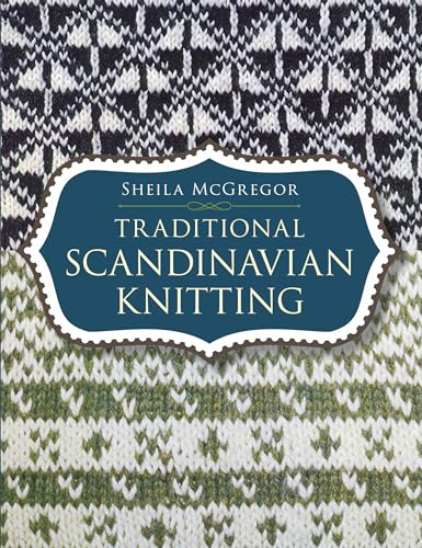 Traditional Scandinavian Knitting (Dover Crafts: Knitting)