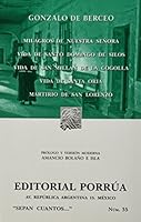Milagros de Nuestra Señora. Vida de Santo Domingo de Silos. Vida de San Millán de la Cogolla. Vida de Santa Oria. Martirio de San Lorenzo. 9684326963 Book Cover