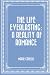 The Life Everlasting: A Reality of Romance