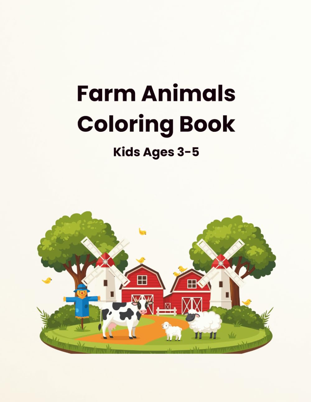 Farm Animals Coloring Book: Simple and Fun Coloring Pages for Kids Ages 3–5