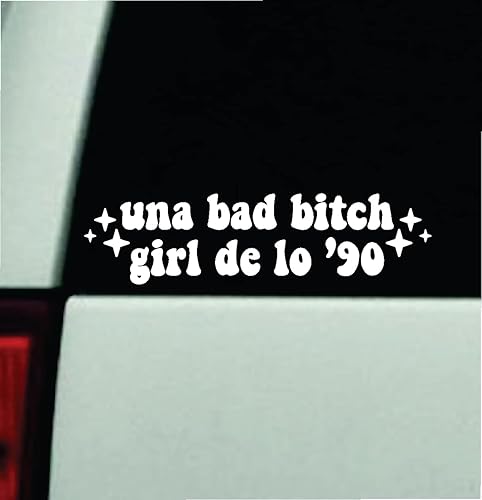 Una Bad Bitch Girl De Lo 90 Calcomanía de pared para coche, calcomanía de vinilo para ventana de camión JDM parabrisas retrovisor portátil Cita